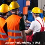 Labour Redundancy in UAE